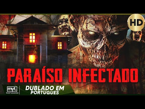 PARAÍSO INFECTADO - FILME DE AÇÃO EM HD COMPLETO DUBLADO EM PORTUGUÊS