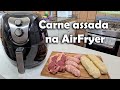 Carne assada na Air Fryer e pão de alho que delicia