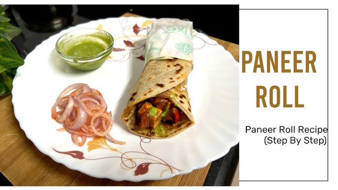 Paneer Roll Recipe Quick And Delicious 2024