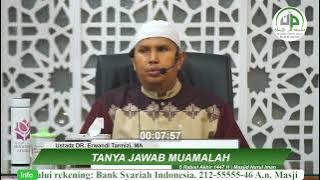 Tanya Jawab Muamalah - Ustadz DR. Erwandi Tarmizi, MA