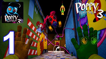 Poppy Playtime Chapter 3 - Gameplay Walkthrough Part 1 - New Game (Android, iOS)