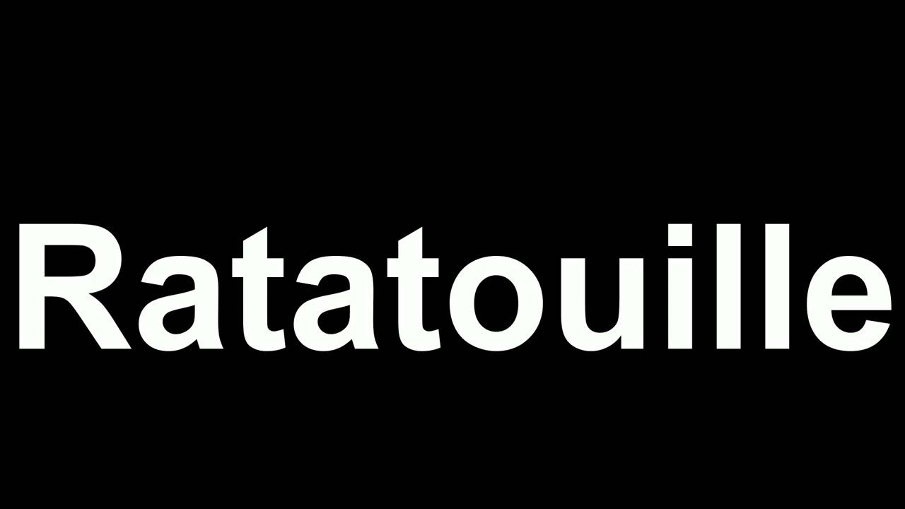 How To Pronounce Ratatouille French