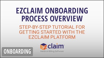 EZClaim Onboarding Process Overview