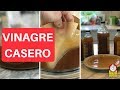 Cómo hacer vinagre casero - PRIMERA PARTE