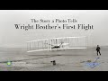 Understanding Historic Images and the Wright Brothers' First Flight