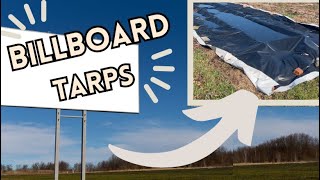 BILLBOARD TARPS - Where to Find Them and How We re Using Them