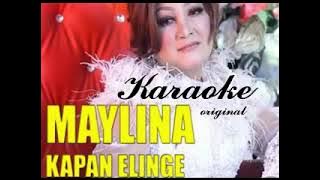 KAPAN ELINGE KARAOKE MAYLINA
