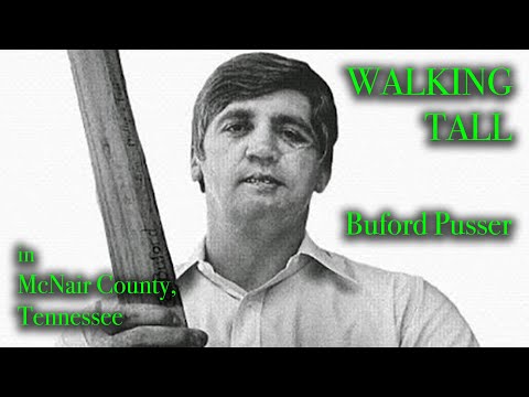 Porter Funeral Home Louisville Mississippi - The TRUE BUFORD PUSSER Story - "Part 2 Goin South"., Walking Tall in Adamsville Tennessee