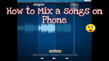 HOW TO MIX A SONGS ON YOUR PHONE | FAST AND EASY | BASIC TUTORIAL