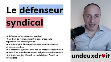 Comment trouver un défenseur syndical ?