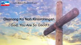 Osonong Ko Noh Kinorohingan ( Lagu Rohani Rentak Sumazau )