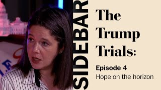 Hope on the horizon | The Trump Trials: Sidebar