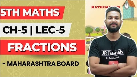 5th Maths | Chapter 5 | Fractions | Problem Set 17 | Lecture 5  | Maharashtra Board |