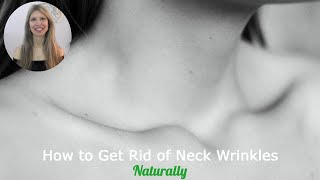 Get Rid Of Neck Wrinkles Naturally | Prevent Neck Lines