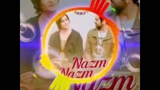 Nazm nazm sa .mp3 song