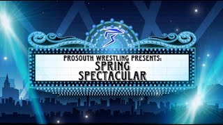 ProSouth Wrestling [Spring Spectacular] [Event #684 - 5/31/2024]