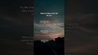 How To Make A Boy Fall For You