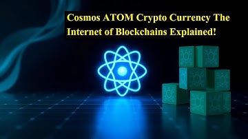 Cosmos ATOM Crypto Currency The Internet of Blockchains Explained!