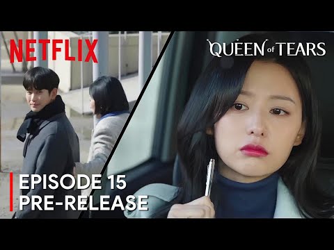 Queen of Tears Episode 15 Pre-Release | Kim Soo Hyun | Kim Ji Won [ENG SUB]