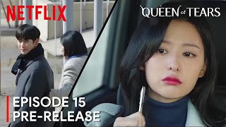 Queen of Tears Episode 15 Pre-Release | Kim Soo Hyun | Kim Ji Won [ENG SUB]