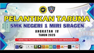 Live PELANTIKAN TARUNA SMK NEGERI 1 MIRI SRAGEN ANGKATAN IV TAHUN 2025//DUTA HD MONDOKAN 21 Mei 2025