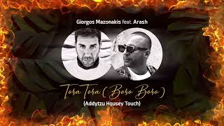 Giorgos Mazonakis feat. Arash - Tora Tora (Boro Boro) (Addytzu Housey Touch) Resimi
