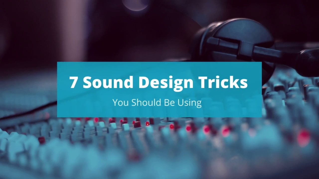 5 Reasons for Sound Effects Usage + Tips & Resources