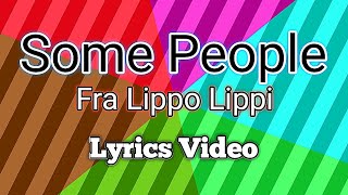 Watch Fra Lippo Lippi Some People video