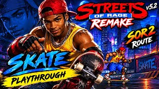 Streets Of Rage Remake v5.2 SOR2 Route (SOR2 Skate Playthrough)