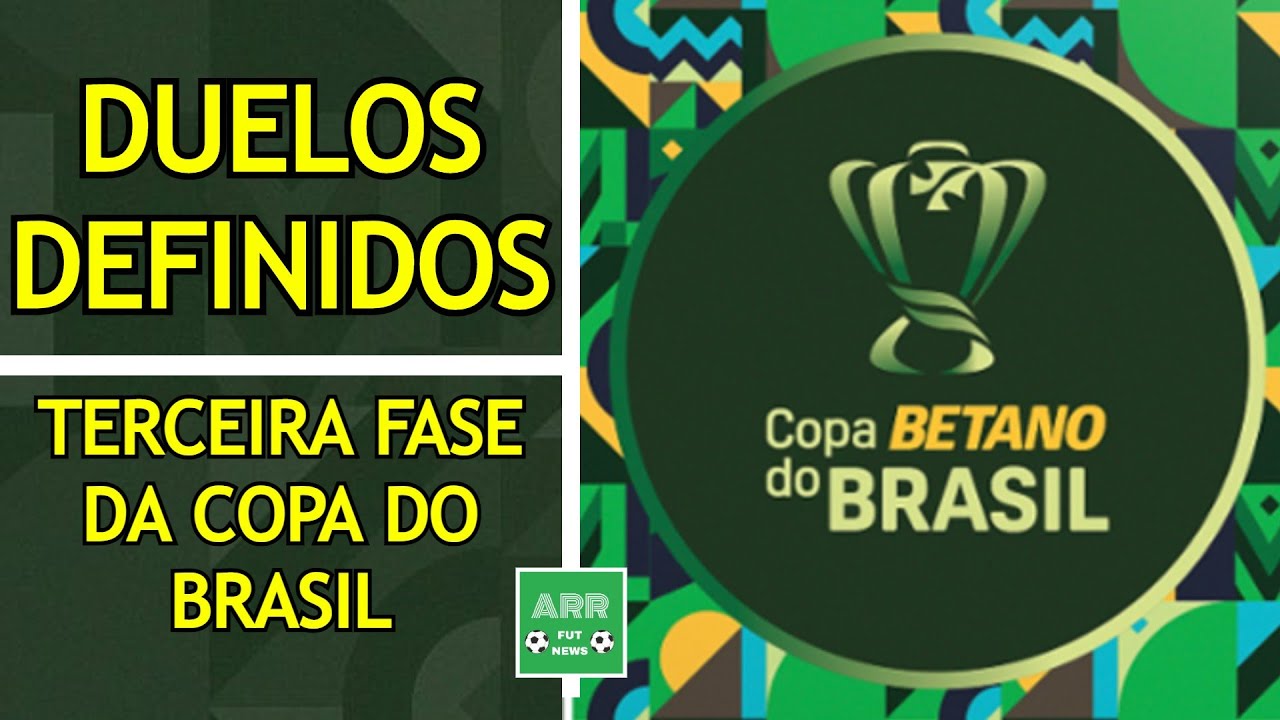 CONFRONTOS da TERCEIRA FASE da COPA DO BRASIL 2023 DEFINIDOS! | VEJA ...