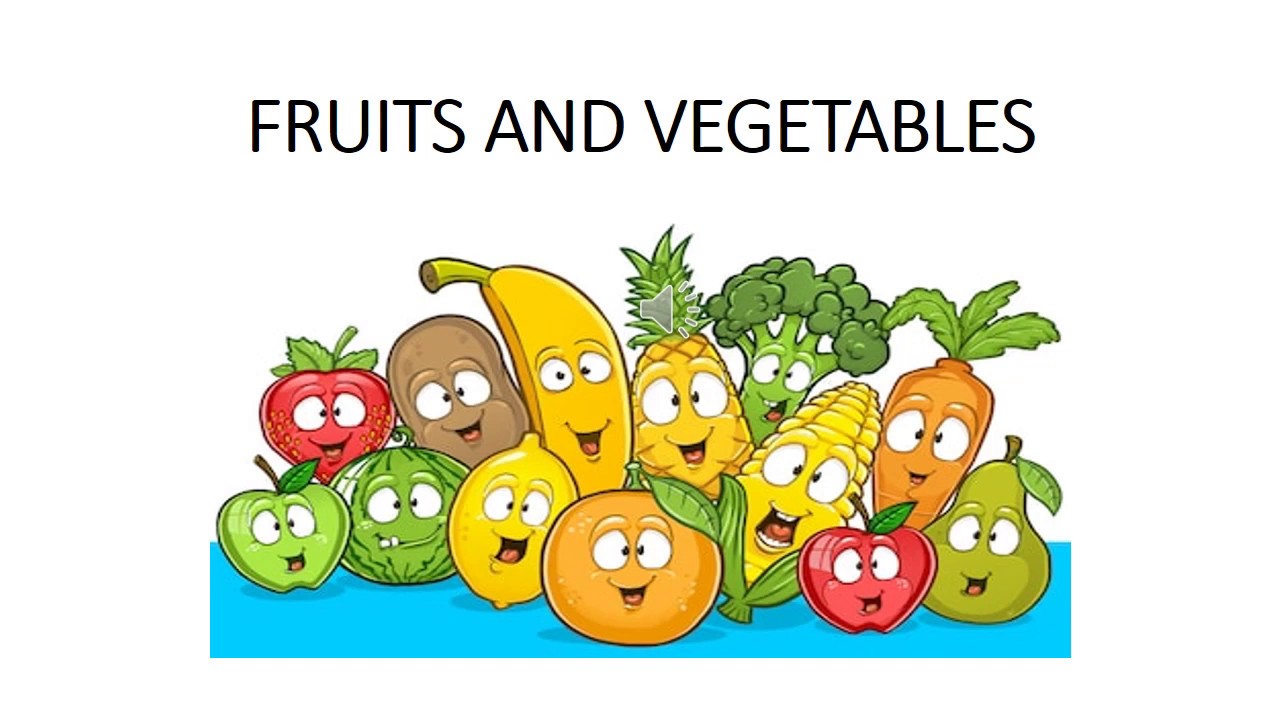 FRUITS AND VEGETABLES YouTube
