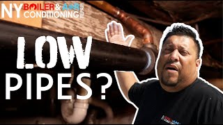 Are pipes too low on your basement?