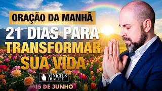 ORAÇÃO DA MANHÃ NO SALMO 91 - 21 DIAS PARA TRANSFORMAR SUA VIDA - BENÇÃO - Vinicius Iracet