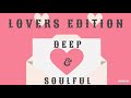 Deep  soulful indulgence 025alovers edition midtempo mixed by soulful noxmr miyagi