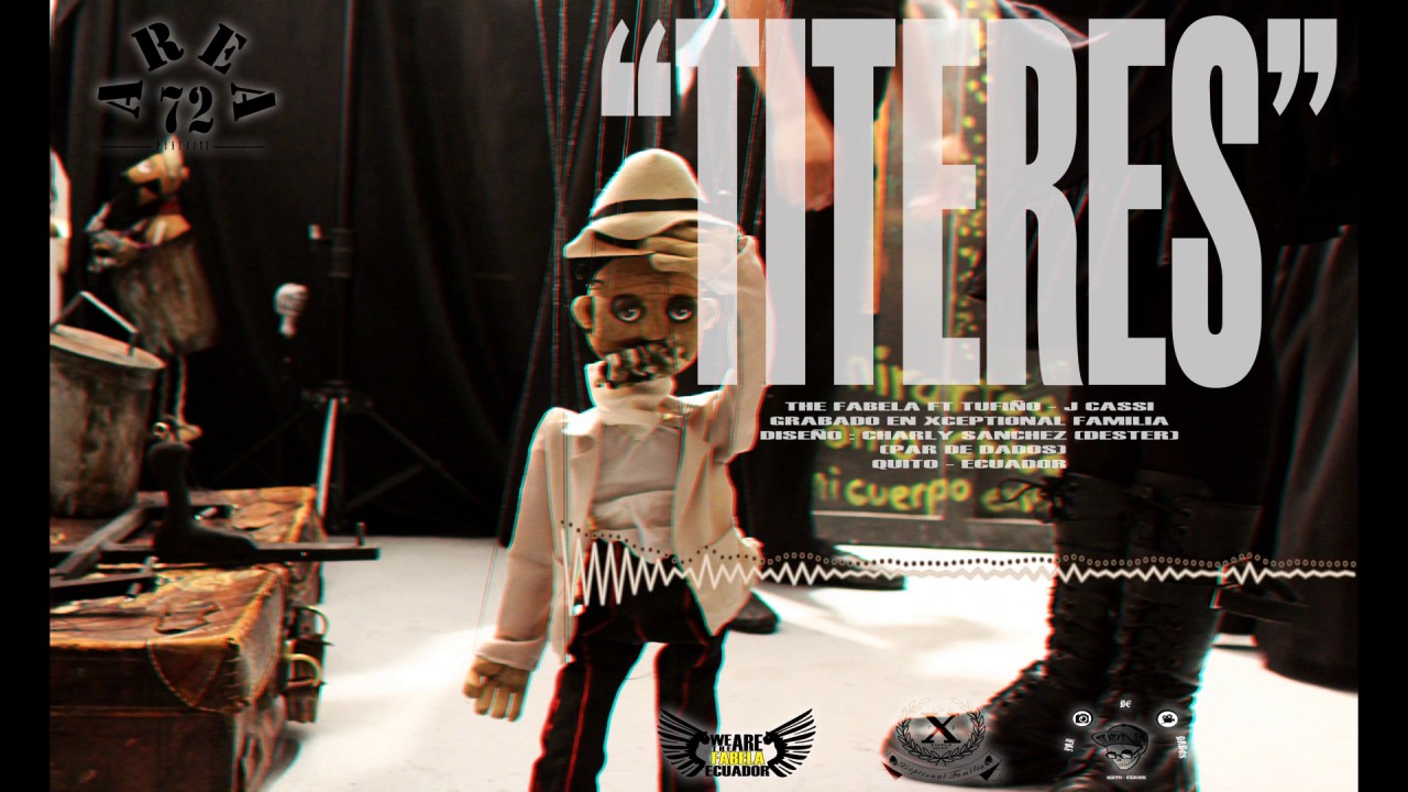 Titeres- Tufiño Ft J cassy - Fabela 72 Prod. Xceptional Familia