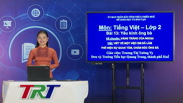 TIẾNG VIỆT 2(Cánh diều):   KC đã học: Vầng trăng của ngoại. -Viết về một việc thể hiện sự quan tâm