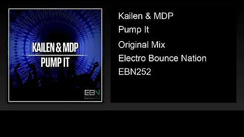 Kailen & MDP - Pump It (Original Mix)