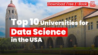 Top 10 Universities for Data Science in the USA