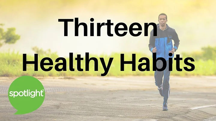 Thirteen Healthy Habits |  practice English with Spotlight