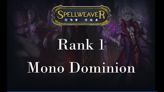 Spellweaver: Rank 1 Deck Tech: Mono Dominion