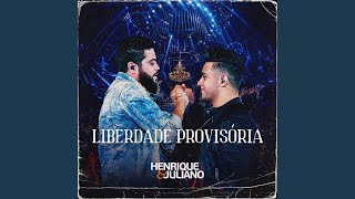 Liberdade Provisória (Ao Vivo) - Henrique, Juliano