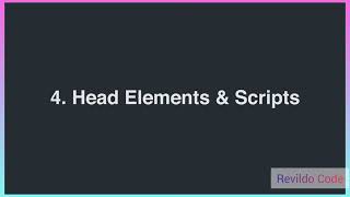 Head Elements and Scripts in HTML | HTML 5 | HTML Full Course |#HTML | #revildo_code