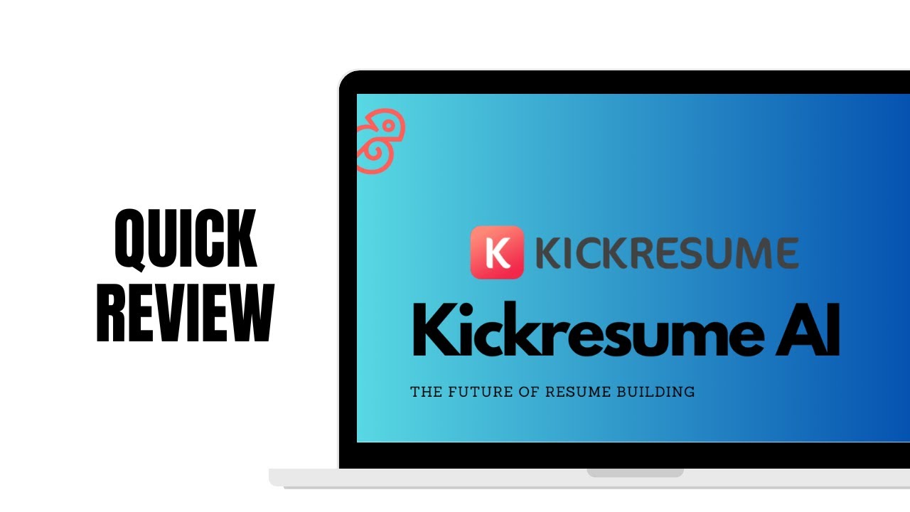 A QUICK REVIEW OF KICKRESUME: BEST AI RESUME & COVER LETTER BUILDER