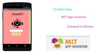 Create ChatBot (ChatGPT)  App in 10mins! ll MIT App Inventor