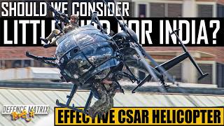 Should India consider MH-6 Little bird helicopter offered to India? | हिंदी में