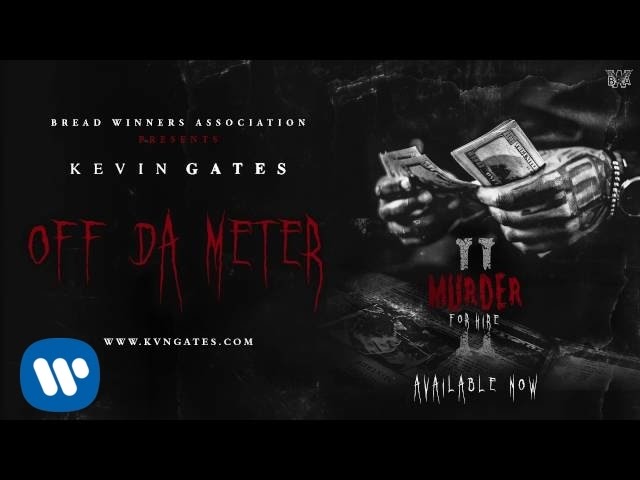 Kevin Gates - Off Da Meter [Official Audio] class=