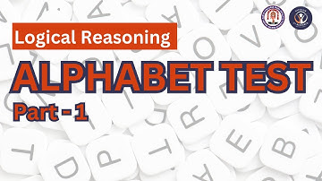 Alphabet Test | Part 1 | Logical Reasoning