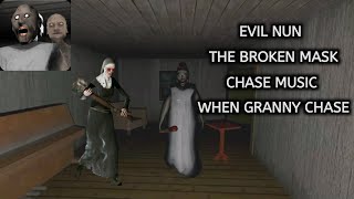 Evil Nun The Broken Mask Chase Music When Granny Chase