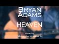 Bryan adams  heaven cover by alexander markevich