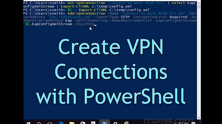 Creating a VPN Connection with PowerShell